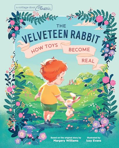 Image of The Velveteen Rabbit: A Timeless Classic Children's Book (A Cottage Door Classic)