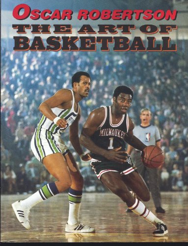 Télécharger The Art of Basketball: A Guide to Self-Improvement in the Fundamentals of the Game livre En ligne