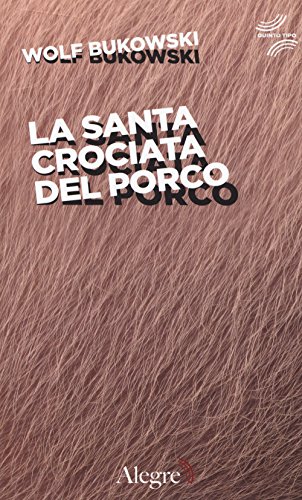 La santa crociata del porco