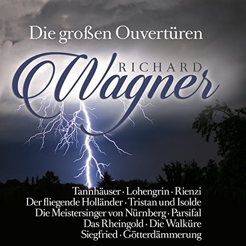 Richard Wagner, Orchester der Bayreuther Festspiele & Chor der Bayreuther Festspiele