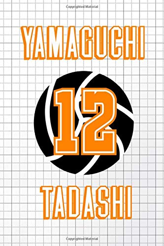 Yamaguchi Tadashi: Lined journal for fans of Yamaguchi Tadashi fans! (Karasuno)