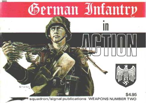 SQUADRON:SIGNAL WEAPONS 2: GERMAN INFANTRY IN ACTION