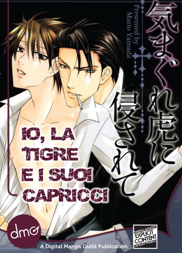 Amazon Com Io La Tigre E I Suoi Capricci Attacked On A Tiger S Whim Italian Yaoi Manga Italian Edition Ebook Yamada Mario Kindle Store