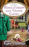 Haunt Couture and Ghosts Galore (A Haunted Vintage Mystery Book 3)