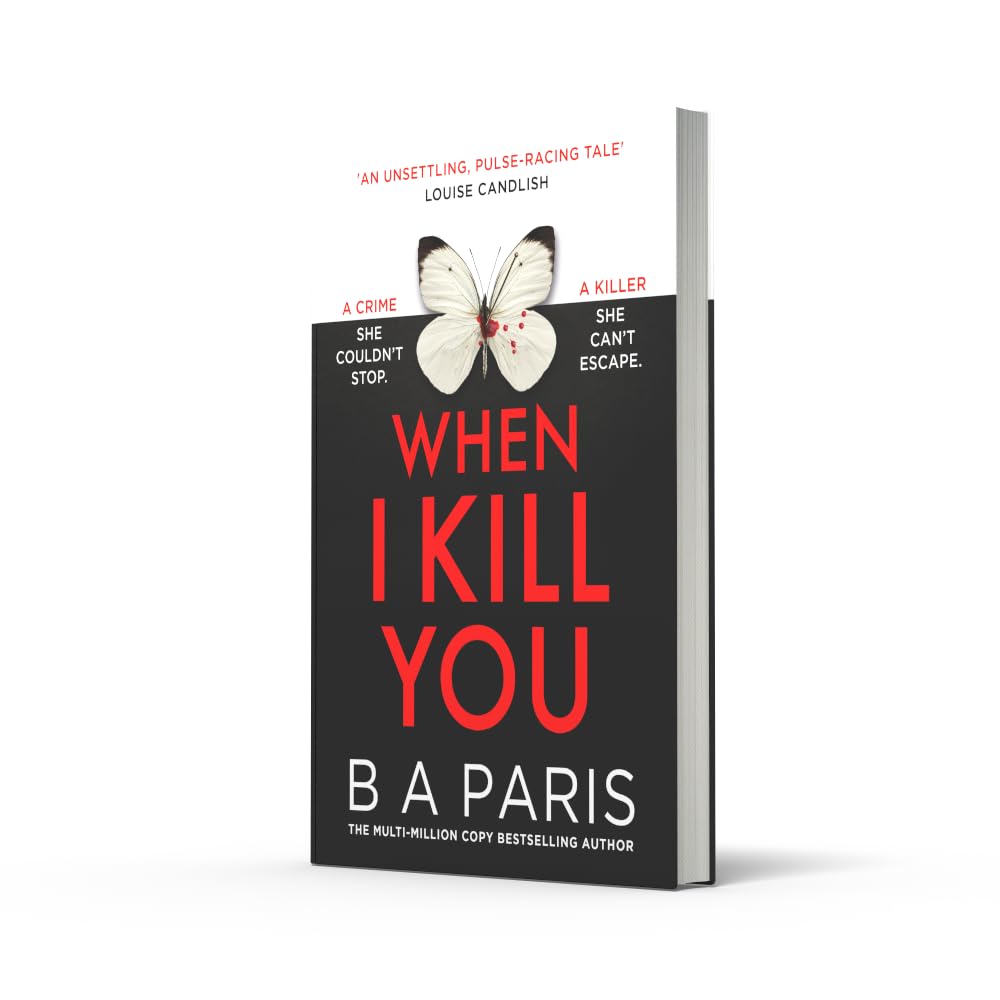 When I Kill You: A brand-new gripping psychological suspense thriller from the multimillion-copy bestselling author of Behind Closed Doors, a must-read for fans of Claire Douglas in 2026!
