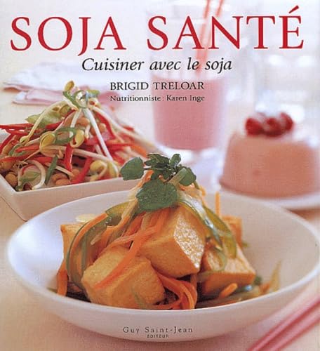 Soja santé [Hardcover] Treloar and Inge