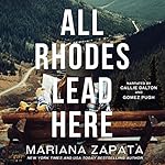 Cover of All Rhodes Lead Here