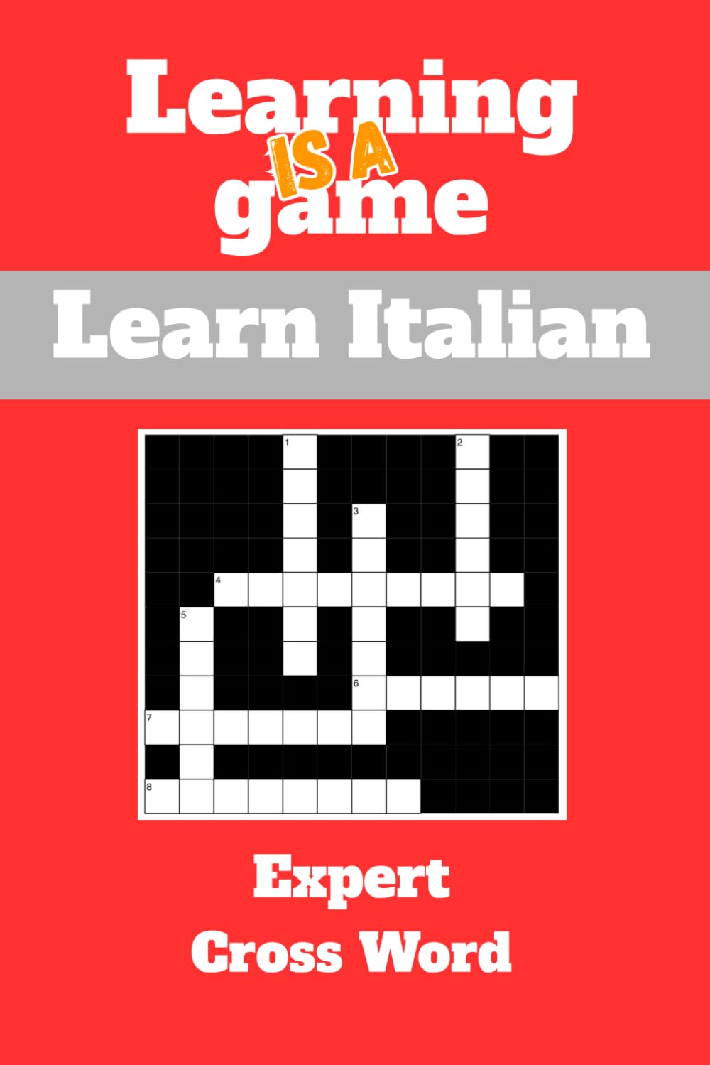 Learning is a game: Expert: Italian: Cross Word: Learn Italian