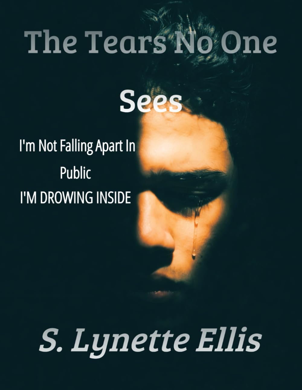 The Tears No One Sees