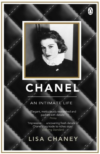 By Lisa Chaney - Chanel: An Intimate Life