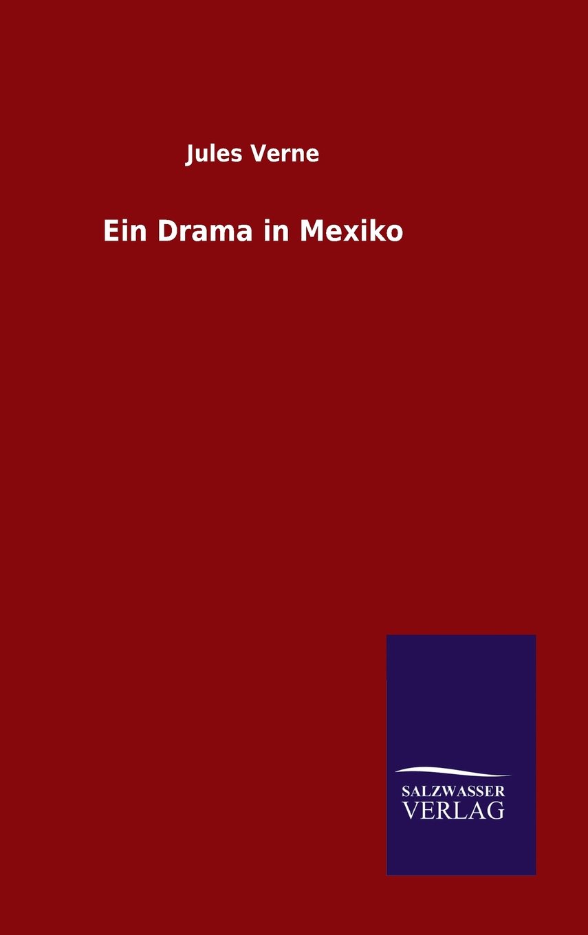 Ein Drama in Mexiko