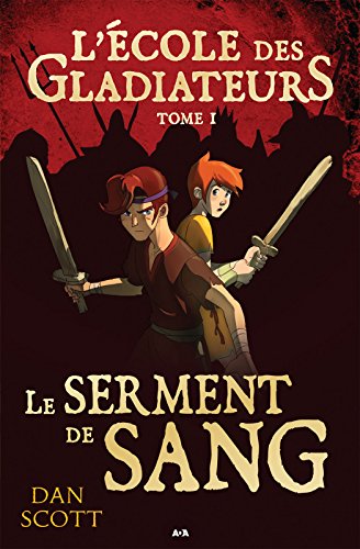 Télécharger L’école des gladiateurs: Le serment de sang Livre eBook France