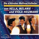 hella decale  Die schönsten Weihnachtslieder von Hella, Melanie und Viola Heizmann