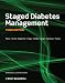 Staged Diabetes Management