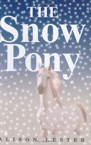 The Snow Pony      Hardcover – January 1, 2003