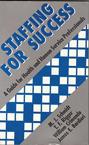 Staffing for Success: A Guide for Health and Hu... 0803945019 Book Cover