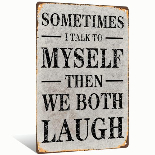 Yiruhe Funny Retro Metal Tin Sign Sometimes I Talk To Myself Bathroom Decor Poster Wall Art Vintage for Man Cave Living Room Home Wall Decor 8x12 Inch (25155)