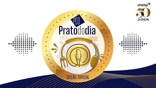 [Prato do Dia #112] Recordar &eacute; viver: Unesp celebra 50 anos, com o docente Jos&eacute; Paes de Almeida