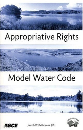 Appropriative Rights Model Water Code: Dellapenna, Joseph W ...