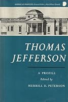 Thomas Jefferson; a Profile B000J0M068 Book Cover