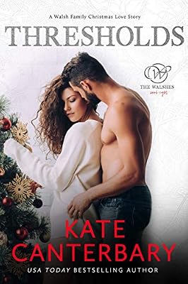 Thresholds: A Walsh Family Christmas Love Story (The Walsh Series Book 8)