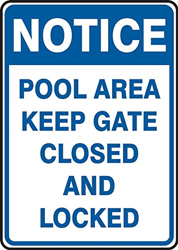 Accuform "Notice Pool Area - Keep Gate Closed and Locked" Safety Sign, Accu-Shield™, 14 x 10 Inches (MADM700XP)