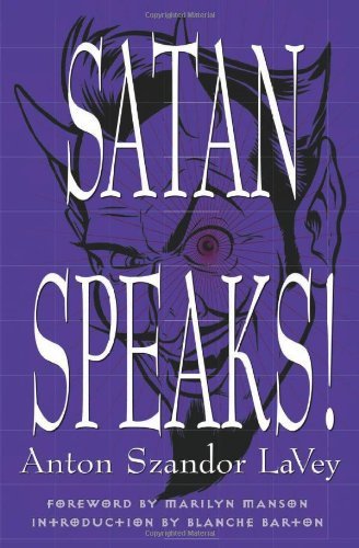  [Satan Speaks!] [By: LaVey, Anton Szandor] [September, 1998]
