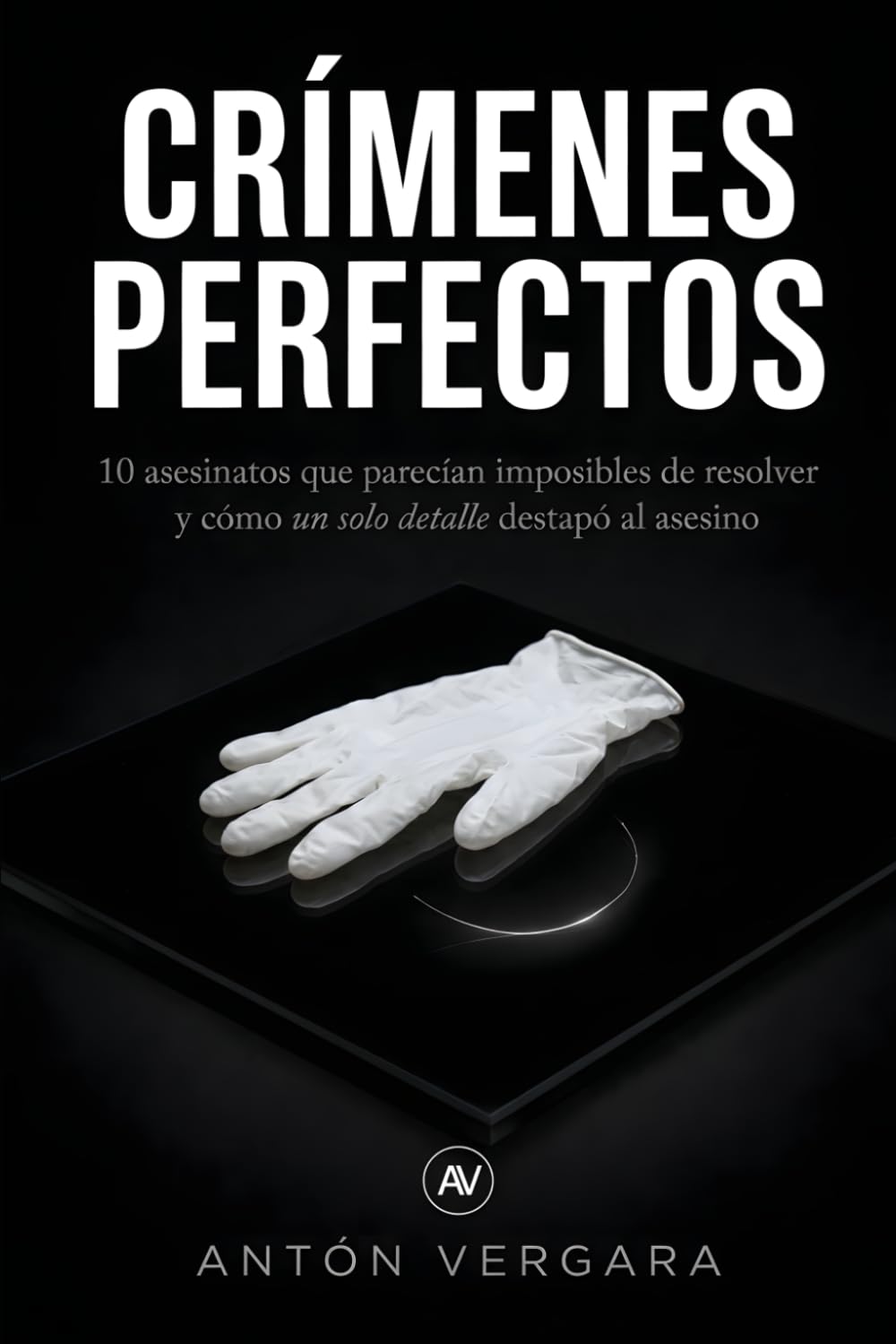 Crímenes Perfectos: 10 asesinatos que parecían imposibles de resolver y cómo un solo detalle destapó al asesino