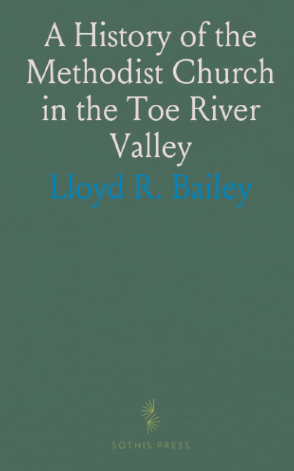 A History of the Methodist Church in the Toe River Valley