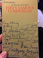 Fifty Famous Composers 0330130641 Book Cover