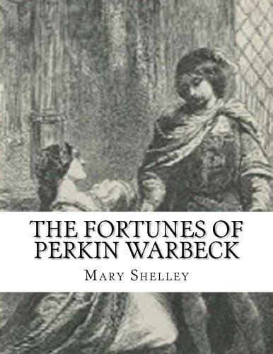 The Fortunes of Perkin Warbeck Shelley, Mary Amazon.in Books
