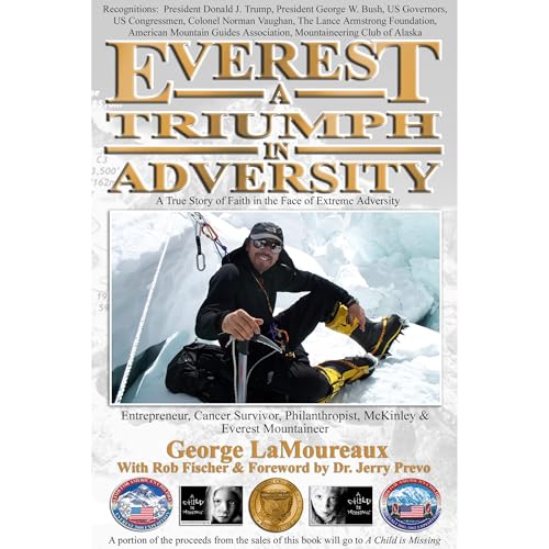 Everest--A Triumph in Adversity Audiolibro Por George LaMoureaux, Rob Fischer, Kenneth Friendly arte de portada