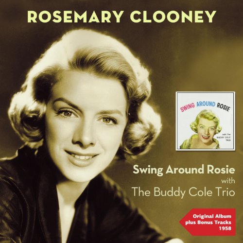 Swing Around Rosie (Original Album Plus Bonus Tracks 1958) by Rosemary