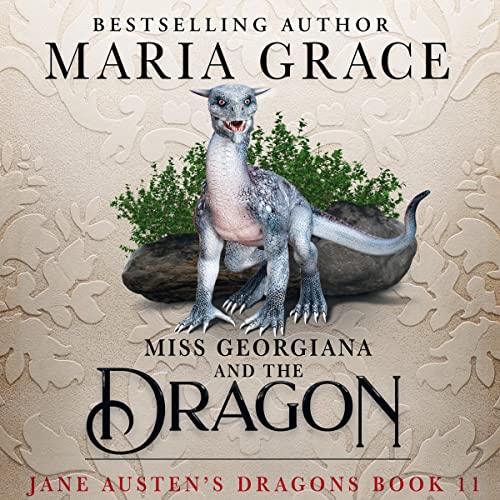 Miss Georgiana and the Dragon by Maria Grace episode artwork