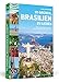 111 Gründe, Brasilien zu lieben: Eine Liebeserklärung an das schönste Land der Welt