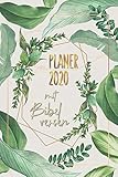  Planer 2020 mit Bibelversen: Christlicher Kalender 2020 - Dein kraftvoller Taschenkalender mit wöchentlichen Versen aus der Bibel - mit Wochenplaner ... Geschenk für Christen (Schreibwaren, Band 14)