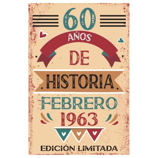 60 Años De Historia Febrero 1963: Libro de visitas, cuaderno, 110 páginas de felicitaciones, idea de regalo, regalo Para la esposa, novia, mujer, La madre