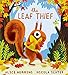 The Leaf Thief: Children will love this laugh-out-loud picture book about the changing seasons!: 1 Will Love günstig Kaufen-The Leaf Thief: Children will love this laugh-out-loud picture book about the changing seasons!: 1