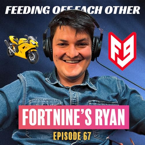 Ep 67. Why Podcasts Shouldn&rsquo;t Exist with FortNine&rsquo;s Ryan Kluftinger