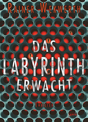 Das Labyrinth erwacht: Thriller (Labyrinth-Trilogie 1) Das Labyrinth erwacht: Thriller (Labyrinth-Trilogie 1)