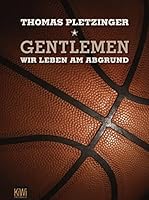 Gentlemen, Wir Leben Am Abgrund 3462043692 Book Cover