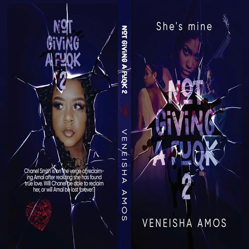 Not Giving a FuQK 2: She's Mine by Veneisha Amos episode artwork