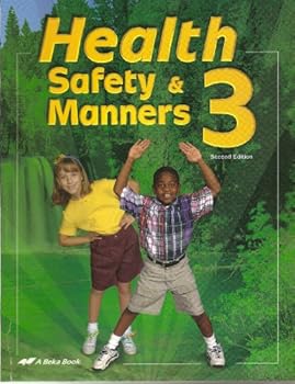 Health, Safety & Manners 3 (2 volume set: "Student Workbook" and "Tests, Quizzes, and Worksheets"