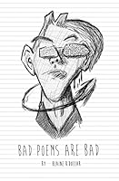 Bad Poems Are Bad 1505894972 Book Cover