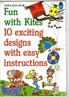 Fun With Kites/10 Exciting Designs With Easy Instructions 0207154414 Book Cover