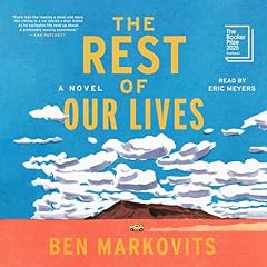 The Rest of Our Lives Audiolibro Por Ben Markovits arte de portada