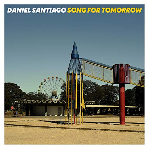 Album Art for Song for Tomorrow by Daniel Santiago