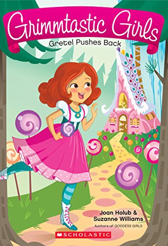 GRIMMTASTIC GIRLS 8: GRETEL PUSHES BACK [Paperb... 9386041995 Book Cover