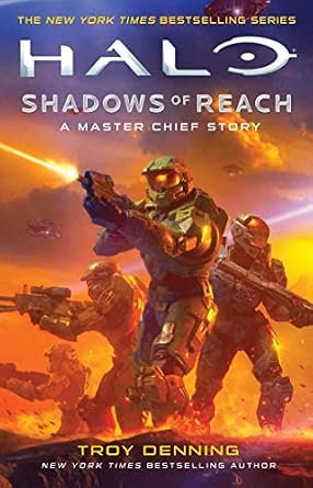 The book cover of Halo: Shadows of Reach, A Master Chief Story features four soldiers from the video game series engaged in battle on the surface of a planet on fire.