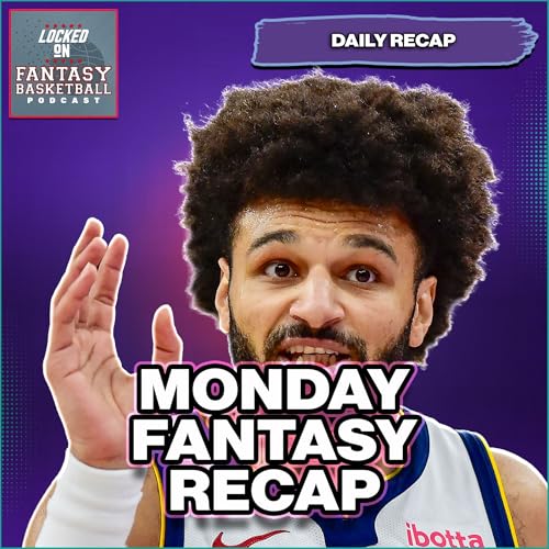 Jamal Murray Goes Off In Battle With Keyonte George | Monday Fantasy Basketball Recap Podcast Por  arte de portada